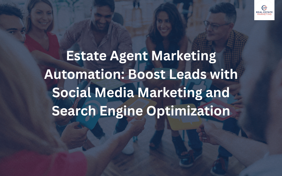 Estate Agent Marketing Automation