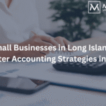 Why Small Businesses in Long Island Need Smarter Accounting Strategies in 2026