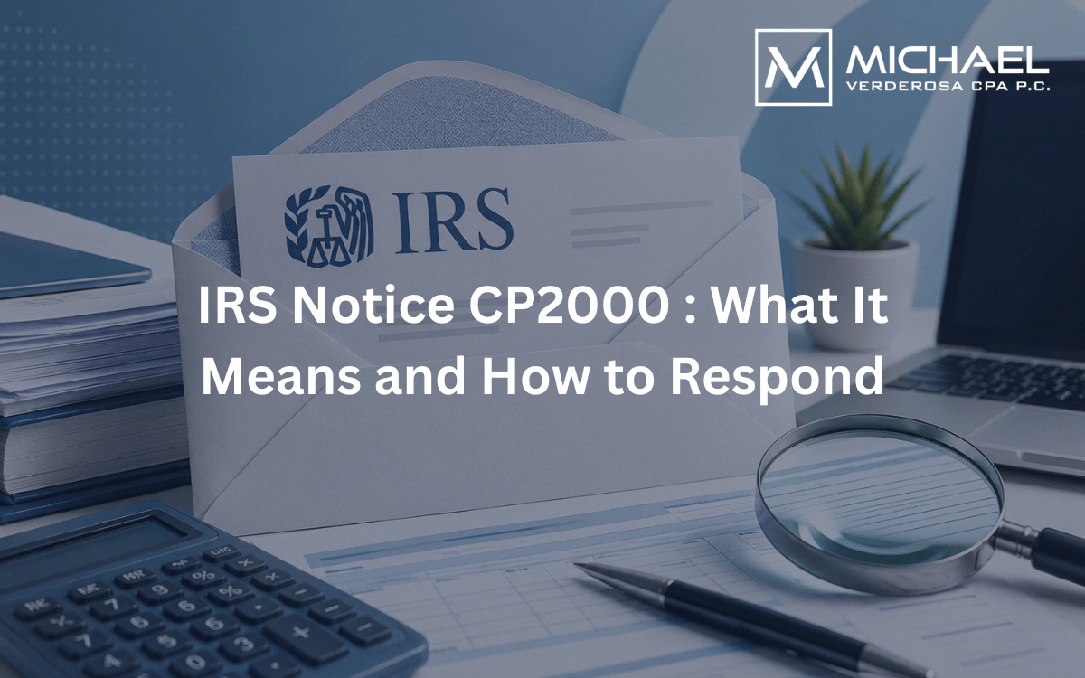 IRS Notice CP2000: What It Means & How to Respond